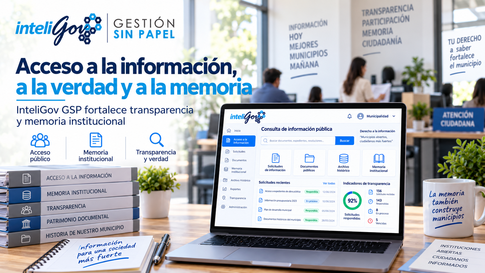 InteliGov Gestión Municipal - Archivo - Acceso a la Información InteliGov GSP y los derechos de Acceso a la Información, a la Verdad y a la Memoria